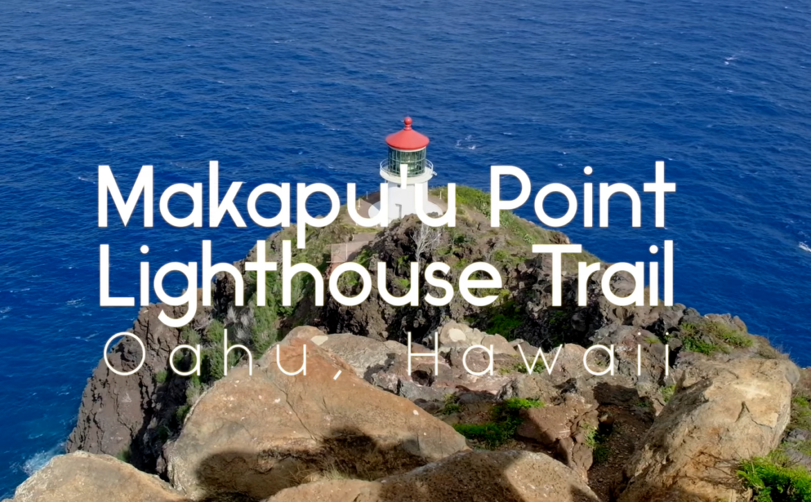 Why is Makapu’u Point Lighthouse Trail one of the best place to visit?